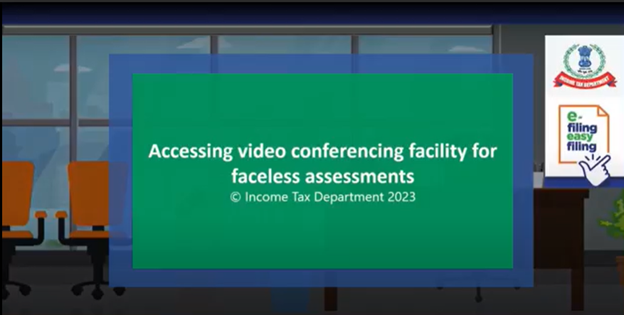 Faceless Assessment and Video conferencing in faceless Assessment.