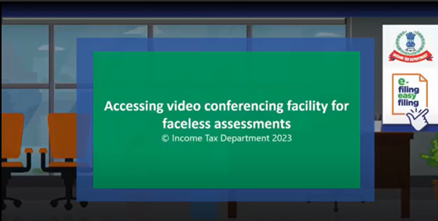 Faceless Assessment and Video conferencing in faceless Assessment