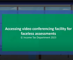 Faceless Assessment and Video conferencing in faceless Assessment.