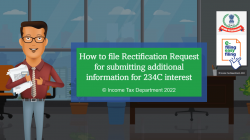 How to file Rectification Request for submitting additional information for 234C interest