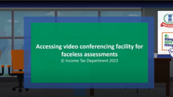 Faceless Assessment and Video conferencing in faceless Assessment.